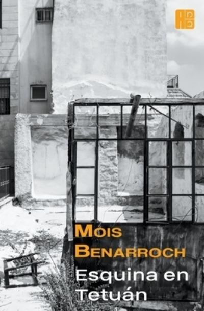 Cover for Mois Benarroch · Esquina en Tetuan (Pocketbok) (2022)