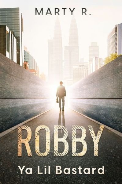 Cover for Martin Robinson · Robby: Ya Lil Bastard (Taschenbuch) (2022)