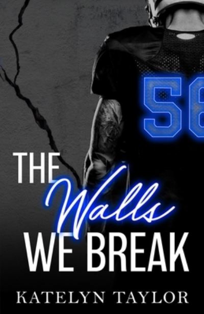 Cover for Katelyn Taylor · The Walls We Break - The Alphaletes (Paperback Book) (2023)