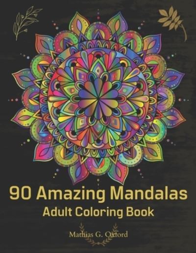 Cover for Mathias G Oxford · 90 Amazing Mandalas (Paperback Book) (2020)