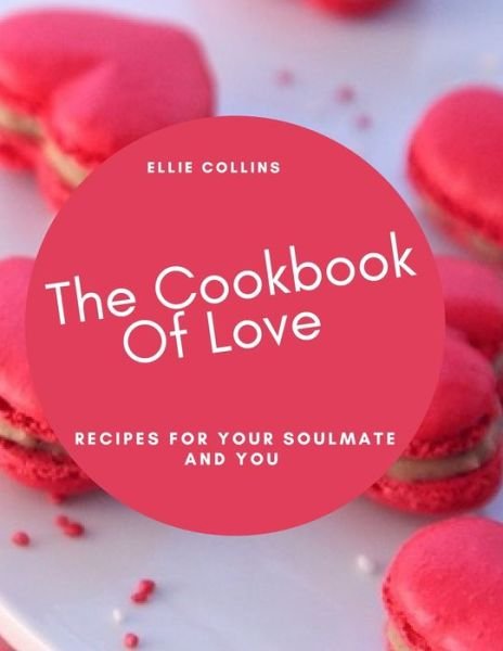 Cover for Ellie Collins · The Cookbook of Love (Paperback Book) (2021)