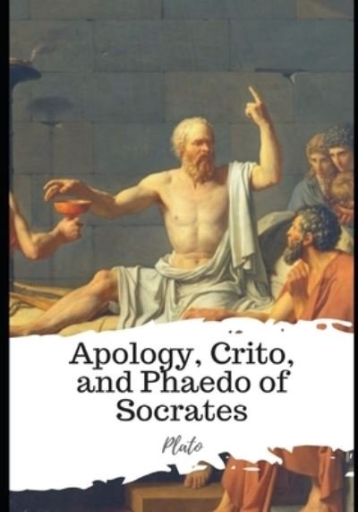 Cover for Plato · Apology, Crito, and Phaedo of Socrates (Pocketbok) (2021)