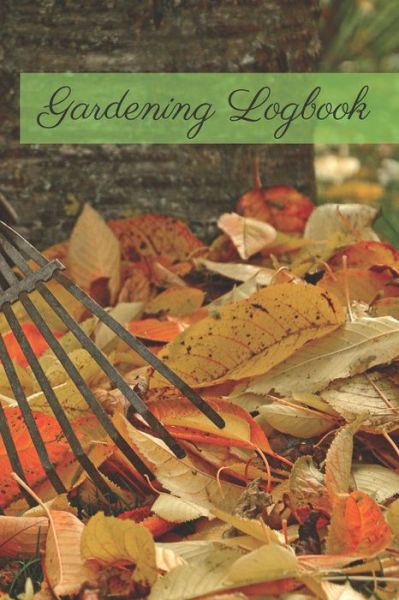 Cover for Garden Publishing · Gardening Logbook (Paperback Book) (2020)