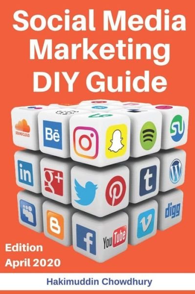 Cover for Hakimuddin Chowdhury · Social Media Marketing DIY Guide (Paperback Book) (2020)