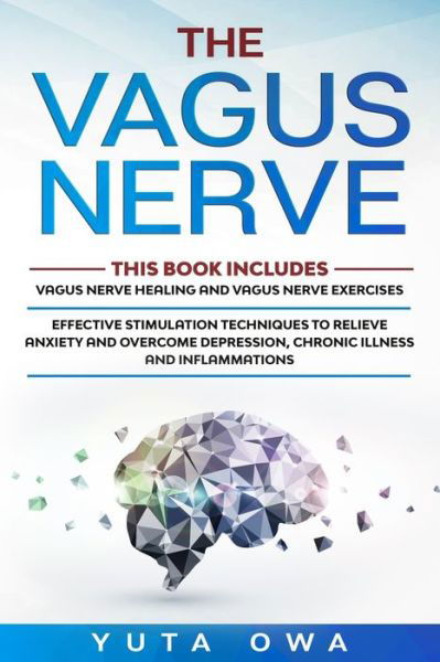 The Vagus Nerve - Yuta Owa - Books - Independently Published - 9798642937631 - May 3, 2020