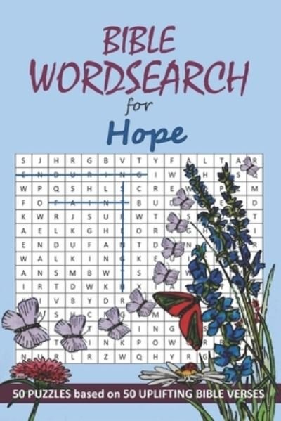 Wordsearch: Bible Wordsearch for Hope - Eunice Wilkie - Bücher - Independently Published - 9798645262631 - 6. Juli 2020