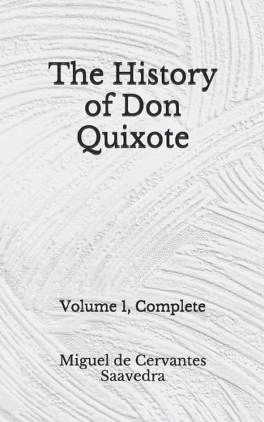 Cover for Miguel de Cervantes Saavedra · The History of Don Quixote (Pocketbok) (2020)