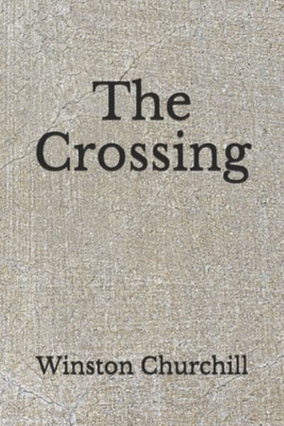 Cover for Winston Churchill · The Crossing (Paperback Book) (2020)