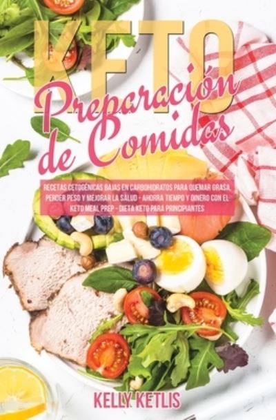 Cover for Kelly Ketlis · Preparacion de Comidas Keto (Taschenbuch) (2020)