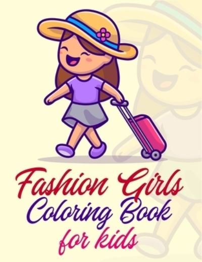 Cover for Aayat Publication · Fashion Girls Coloring Book For Kids (Paperback Book) (2021)