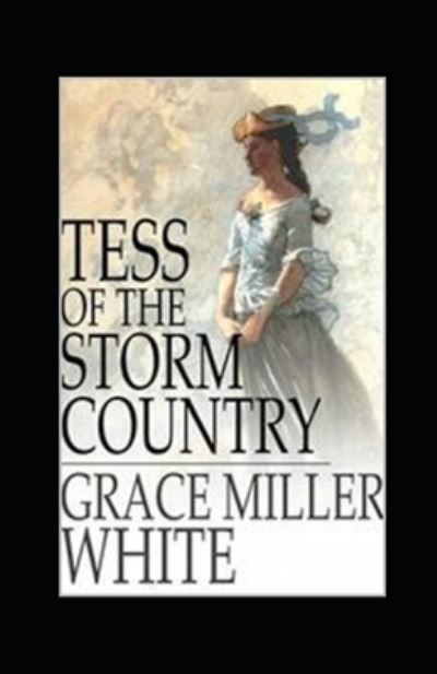 Cover for Grace Miller White · Tess of the Storm Country illustrated (Paperback Book) (2021)