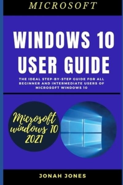 Cover for Jonah Jones · Windows 10 User Guide (Taschenbuch) (2021)