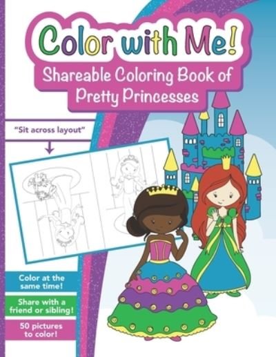 Cover for Piper Maria · Color with Me! Shareable Coloring Book of Pretty Princesses (Paperback Bog) (2021)