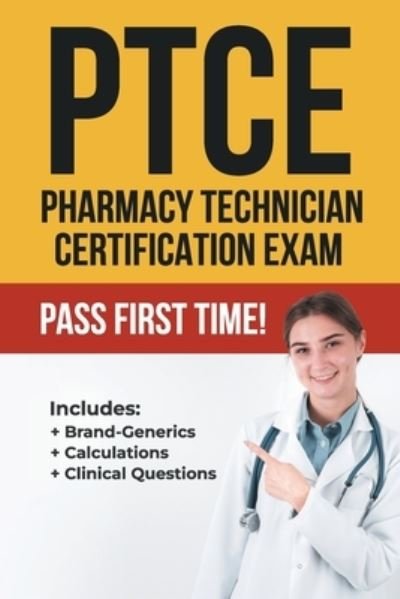 Cover for Pharmd T Mack · Ptce: Pharmacy Technician Certification Exam (Paperback Bog) (2022)