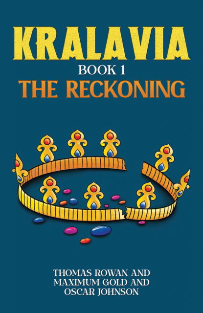 Cover for Thomas Rowan · Kralavia – Book 1: The Reckoning (Paperback Book) (2024)