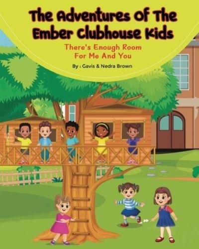 Cover for Nedra Brown · Adventures of the Ember Clubhouse Kids (Buch) (2023)