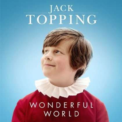 Cover for Jack Topping · Wonderful World (CD) (2013)