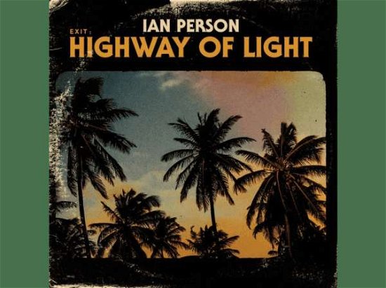 Cover for Person Ian · Exit - Highway of Light (LP) (2017)