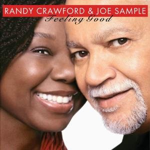 Feeling Good - Randy Crawford & Joe Sample - Muziek - JAZZ - 0602517011632 - 10 augustus 2006