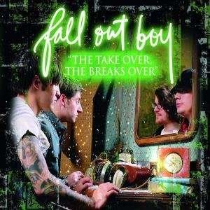 Cover for Fall out Boy · Take Over, the Breaks-4tr (SCD) (2007)