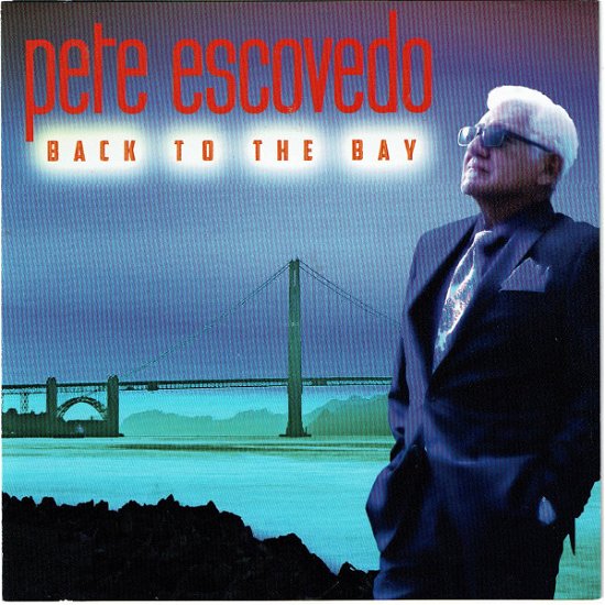 Cover for Pete Escovedo · Back to the Bay (CD) (2018)