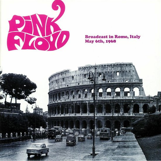Cover for Pink Floyd · Broadcast From Rome. Italy May 6Th. 1968 (CD) (2020)
