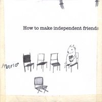 Cover for Mario · How to Make Independent Friends (CD) (2006)