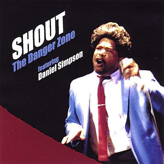 Cover for Daniel Simpson · Shout the Danger Zone (CD) (2006)