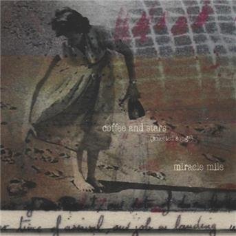 Cover for Miracle Mile · Coffee &amp; Stars (Selected Songs) (CD) (2008)
