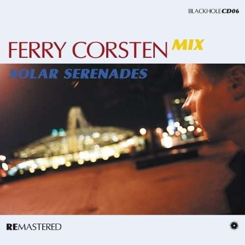 Cover for Ferry Corsten · Solar Serenades (CD) [Remastered edition] (2014)