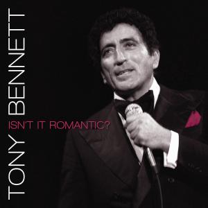 Isn't It Romantic? - Tony Bennett - Musik - JAZZ - 0888072334632 - 7. Februar 2012