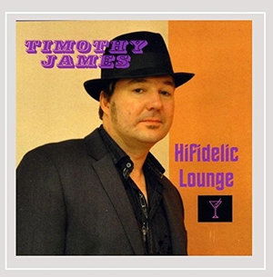 Cover for Timothy James · Hifidelic Lounge (CD) (2015)