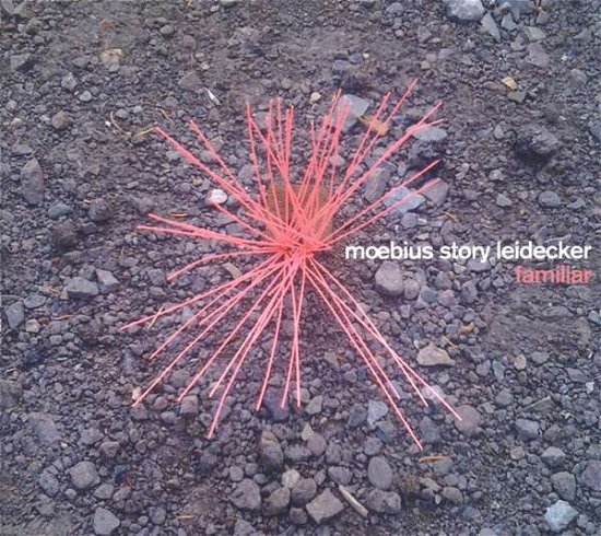 Cover for Moebius / Story / Leidecker · Familiar (CD) [Digipak] (2017)