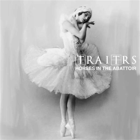 Cover for Traitrs · Horses In The Abattoir (CD) (2021)