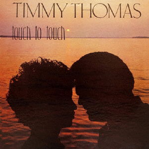 Cover for Timmy Thomas · Touch to Touch (CD) [Japan Import edition] (2016)