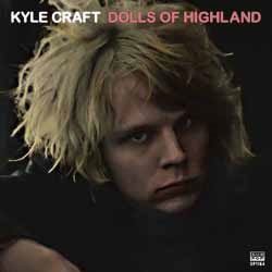 Cover for Kyle Craft · Dolls of Highland (CD) [Japan Import edition] (2018)