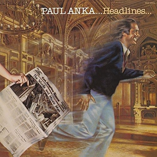 Cover for Paul Anka · Headlines &lt;limited&gt; (CD) [Japan Import edition] (2017)