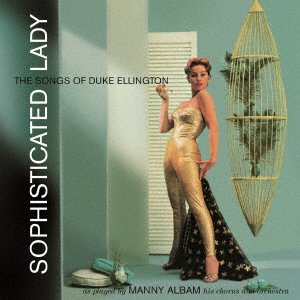 Cover for Manny Albam · Sophisticated Lady (CD) [Japan Import edition] (2021)