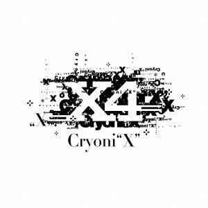 Cover for X4 · Cryoni 'x' (CD) [Japan Import edition] (2020)