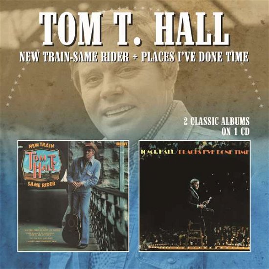 Cover for Tom T. Hall · New Train-Same Rider / Places I've Done Time (CD) (2022)