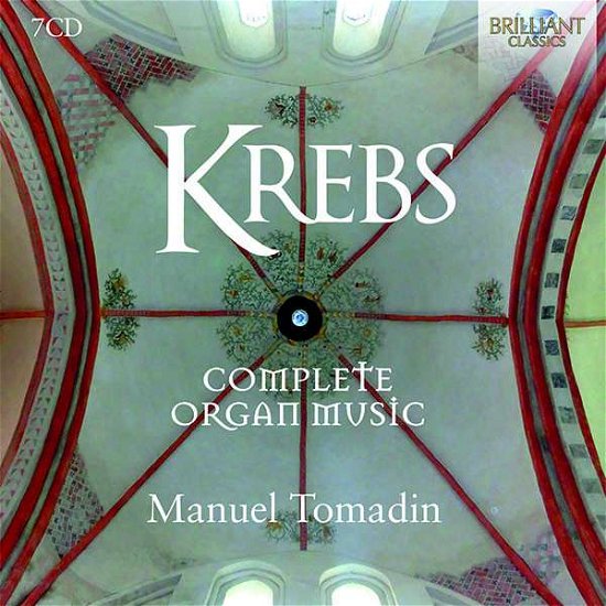 Complete Organ Music - Krebs / Tomadin - Musik - BRILLIANT CLASSICS - 5028421953632 - 9. november 2018