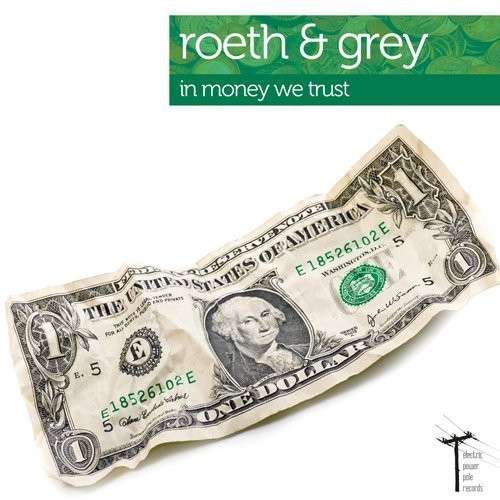 Cover for Roeth &amp; Grey · In Money We Trust (CD) (2013)