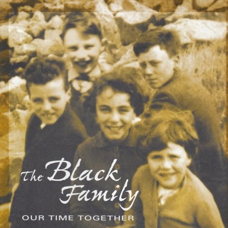 Cover for Black Family · Our Time Together (CD) (2004)