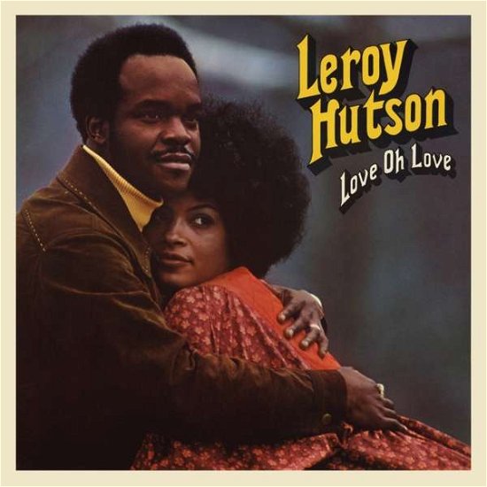 Cover for Leroy Hutson · Love Oh Love (LP) [Standard edition] (2018)