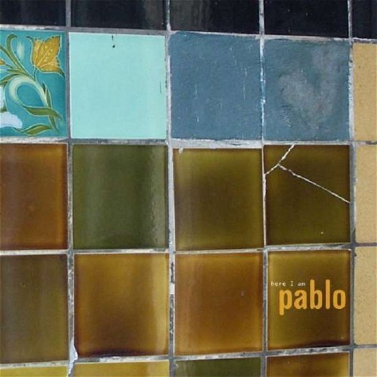 Cover for Pablo · Here I Am (CD) (2011)