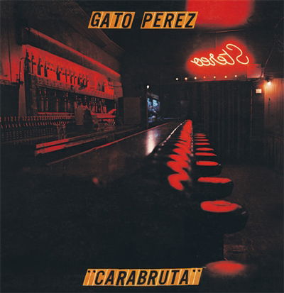 Cover for Gato Perez · Carabruta (LP) (2021)