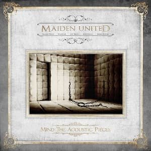 Cover for Maiden United · Mind The Acoustic Pieces (CD) (2015)