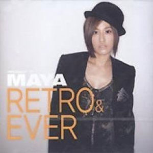 Cover for Maya · Retro &amp; Ever (CD) [EP edition] (2009)