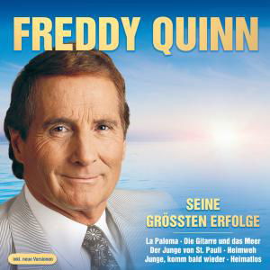 Seine Grossten Hits - Freddy Quinn - Música - MCP - 9002986467632 - 16 de agosto de 2013