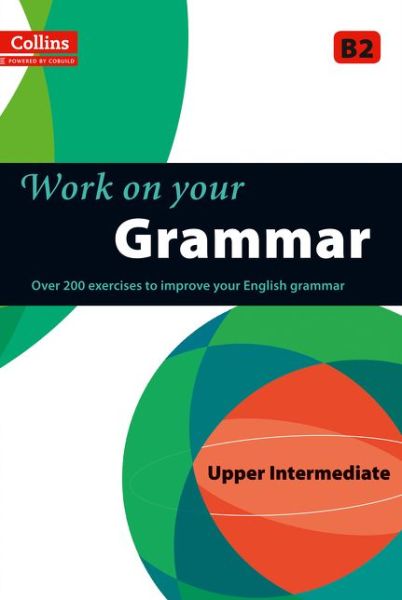 Cover for Grammar: B2 - Collins Work on Your… (Paperback Bog) (2013)